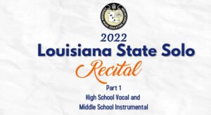 Slider with link to the 2022 Louisiana State Solo Recital Part 1